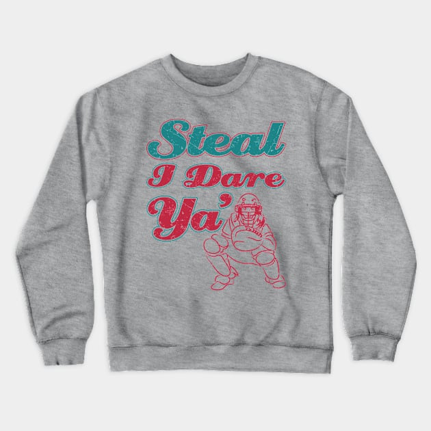 Softball Shirt - Steal I Dare Ya Crewneck Sweatshirt by redbarron